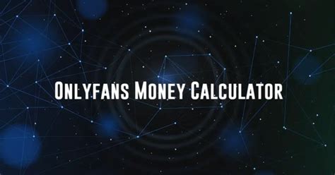 onlyfans money calculator|Onlyfans Calculator